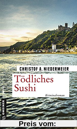 Tödliches Sushi: Kriminalroman (Kriminalromane im GMEINER-Verlag)